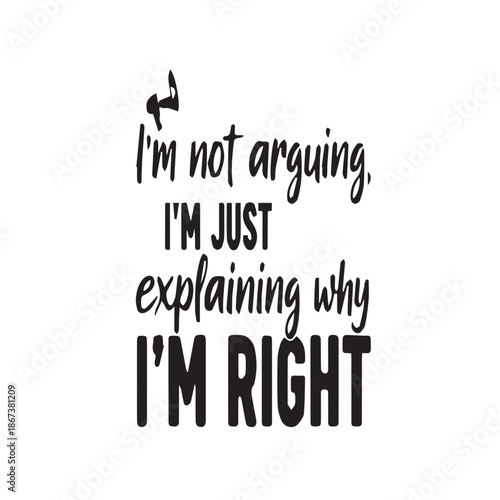 Funny quote about being right with microphone