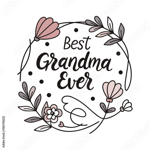 Heartfelt Best Grandma Ever floral wreath illustration for gifts