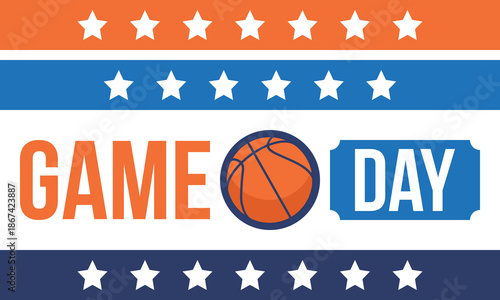Game Day. Basketball playoff in March. Super sport party in United States. Final games of season tournament. Professional team championship. Ball for basketball. Sport poster. Vector