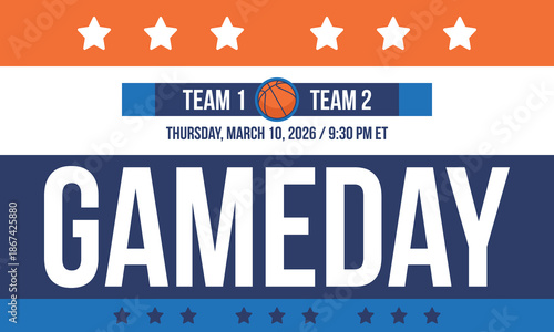 Game Day. Basketball playoff in March. Super sport party in United States. Final games of season tournament. Professional team championship. Ball for basketball. Sport poster. Vector