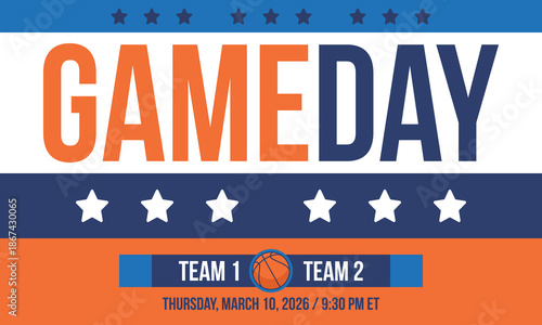 Game Day. Basketball playoff in March. Super sport party in United States. Final games of season tournament. Professional team championship. Ball for basketball. Sport poster. Vector