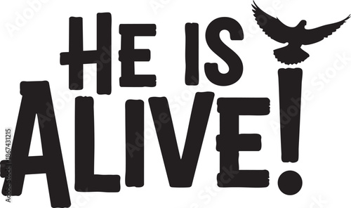 He Is Alive! Christian Easter Resurrection Message with Dove