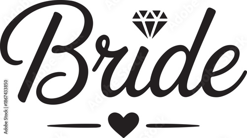 Stylish black script lettering spells Bride with a sparkling diamond icon and a sweet heart below