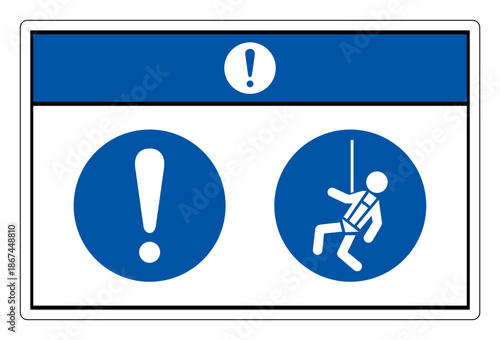 Notice Safety Harness Required Symbol Sign, Vector Illustration, Isolated On White Background Label.EPS10