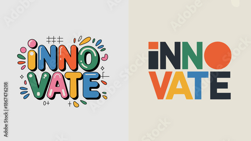 a vibrant depiction of the word innovate is presented in two distinct styles one colorful and playful the other bold and modern high quality professional detailed