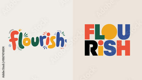 the image presents two different stylistic renderings of the word flourish one with a whimsical hand drawn aesthetic and the other bold and geometric high quality