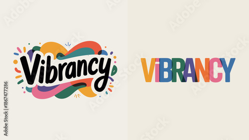 the image showcases two variations of the word vibrancy one with a colorful playful design and the other with a bold blocky aesthetic high quality professional
