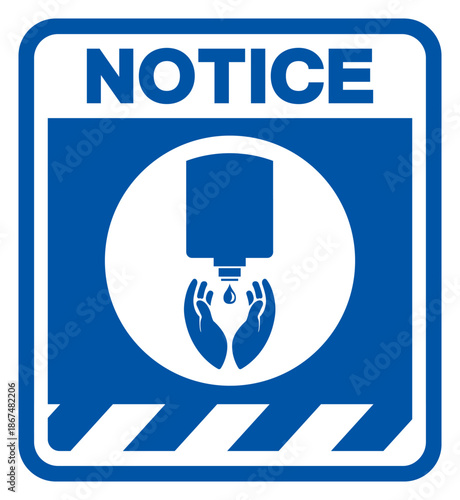 Notice Use Hand Sanitiser Symbol Sign, Vector Illustration, Isolate On White Background Label. EPS10
