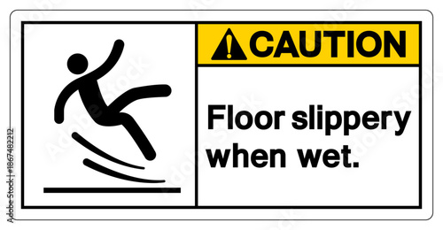 Caution Floor Slippery When Wet Symbol Sign,Vector Illustration, Isolate On White Background Label.EPS10