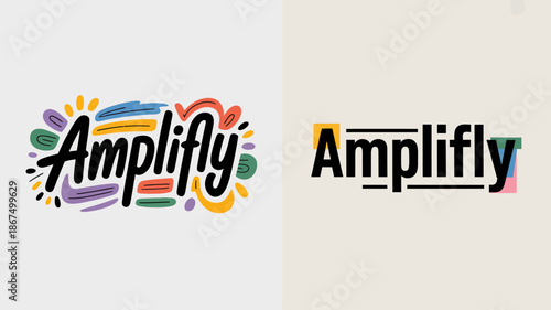 a split screen displays the word amplify in two distinct artistic styles showcasing colorful hand lettering and a modern minimalist design high quality professional detailed elegant