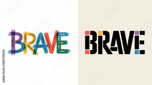 a side by side comparison of the word brave presented in two distinct typographic styles one colorful and brush like the other bold and blocky