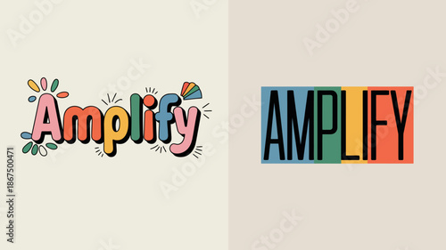 the image displays the word amplify in two contrasting styles one with colorful floral accents and another in bold block letters high quality professional detailed modern