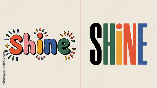 the image displays the word shine in a colorful playful typography with two distinct visual presentations side by side high quality professional detailed modern elegant stylish