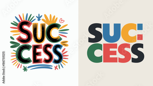 the image displays two variations of the word success in colorful artistic lettering with floral and geometric designs surrounding it high quality professional detailed modern elegant