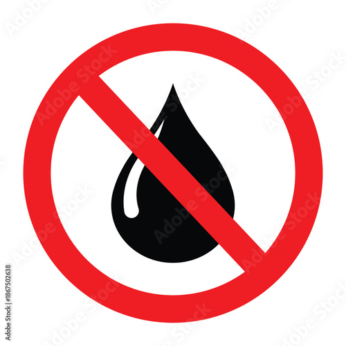 Black no liquid drop symbol, bold droplet icon inside prohibition circle, minimalist vector sign for no liquids, spill free, waterproof or oil free products, isolated on white background