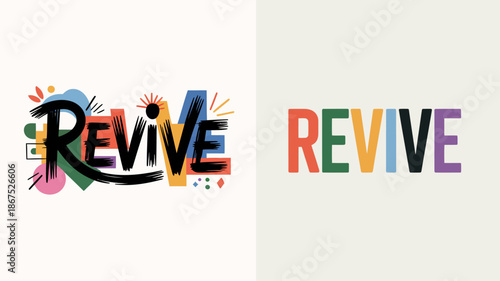 a vibrant and colorful artistic rendering of the word revive is showcased along with a clean modern version of the same word high quality professional detailed