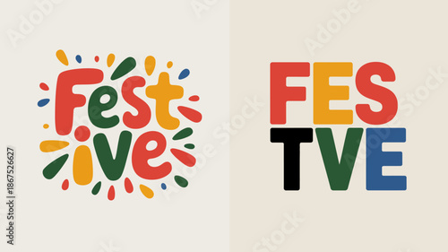 The image displays a vibrant and colorful typographical design featuring the word festive in two distinct styles and arrangements high quality professional detailed modern elegant stylish