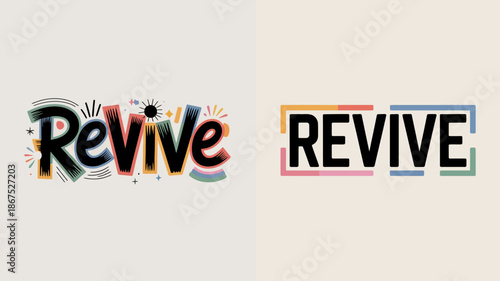 the image displays two distinct variations of the word revive one with colorful artistic lettering and the other with a bold blocky design high quality professional