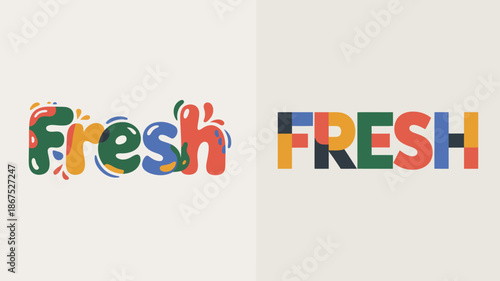 this image displays the word fresh rendered in two distinct typographic styles one colorful and playful the other bold and capitalized high quality professional detailed modern