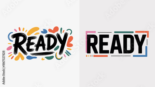 this image presents two distinct typographic designs of the word ready one with colorful whimsical flourishes and the other with a bold structured aesthetic high quality