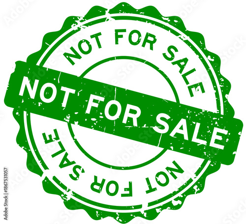 Grunge green not for sale word round rubber seal stamp on white background