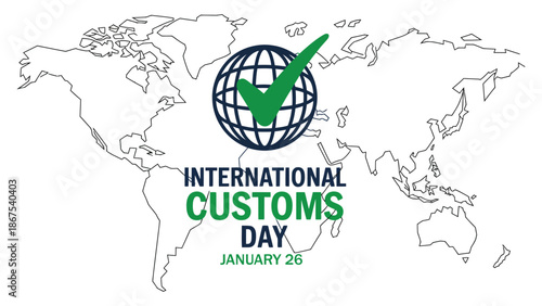  international customs day illustration with globe checkmark and world map background representing global trade compliance, customs clearance, border control, logistics and international cooperation