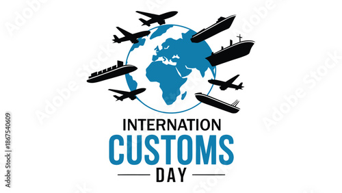  international customs day illustration with airplanes flying around globe symbolizing global trade, air cargo logistics, customs control, border security and international cooperation