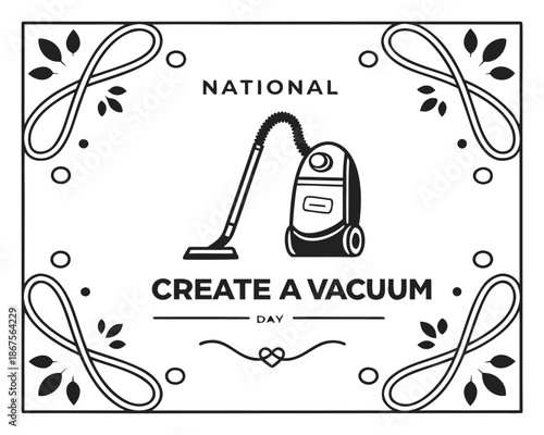 NATIONAL CREATE A VACUUM DAY vector illustration isolated on white background