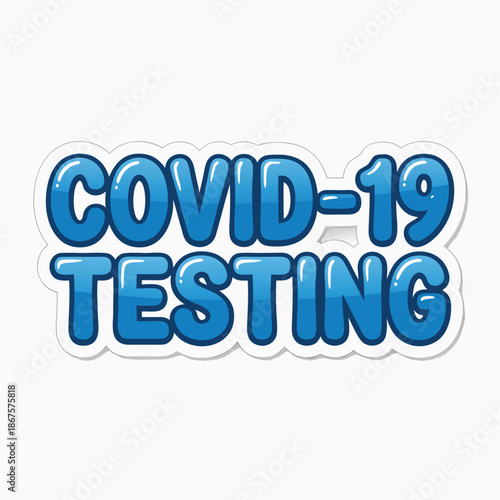 COVID-19 Testing Sign.