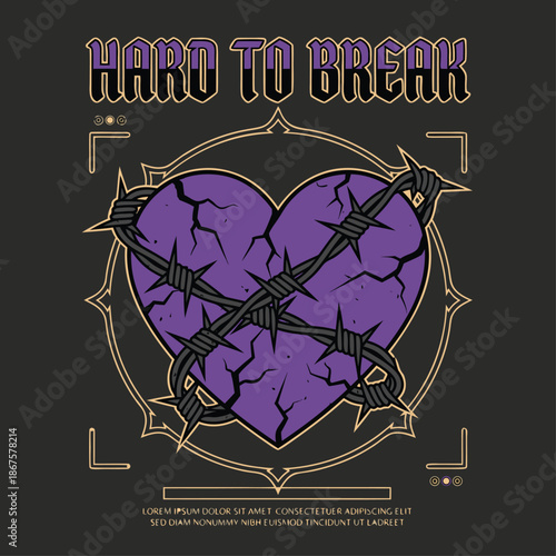 Hard to Break Barbed Wire Heart Graphic.