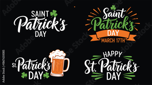 Vector set of four St Patricks Day typographic designs with shamrocks beer mug and festive green orange accents