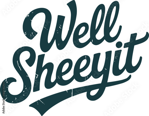 Well Sheeyit svg, Cowgirl svg, Well Sheeyit png, Western svg