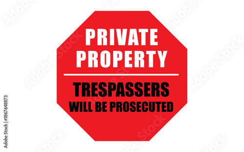 Hexagon shape trespassers will be prosecuted sign, private property sign board stock image