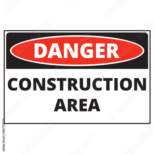 Danger construction area sign isolated on a white background