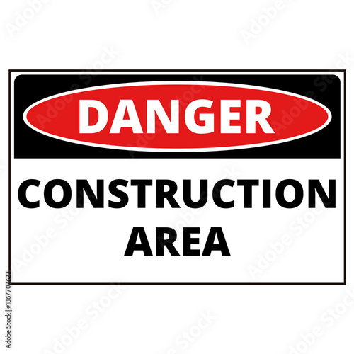 Danger construction area sign isolated on a white background