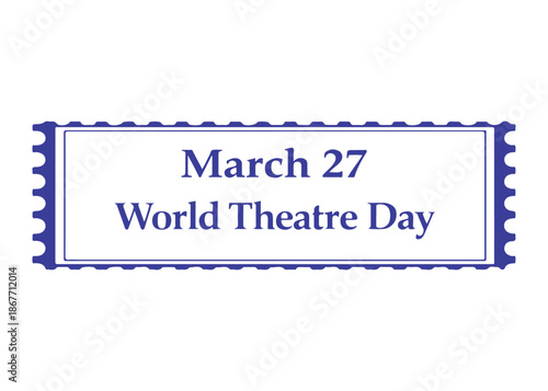 March 27 World Theatre Day postage stamp vector icon on a white background
Vector postage stamp on a white background