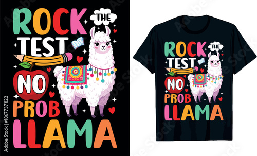Rock the test no prob llama 100Th Day of School T Shirt