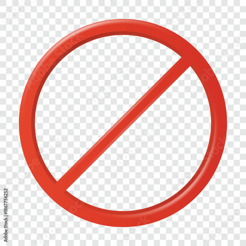 Vector 3d Red Prohibition Sign. Red Forbidden Circle with Diagonal Slash Isolated. Prohibition Icon for Warning