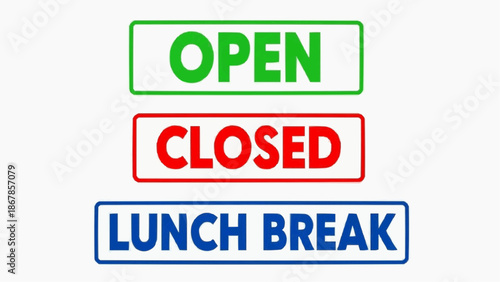 Open, closed and lunch break signs in green, red and blue