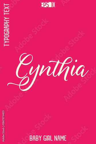 Cynthia   -Girl Name Handwritten Cursive Typography Vector Design