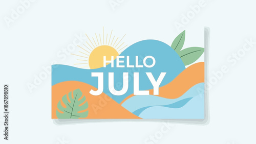 Hello July summer banner with stylized sun, waves, and leaves, celebrating the start of the summer month with a cheerful and vibrant design.