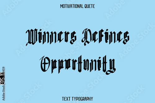 Winners Defines Opportunity  -Inspirational Quote Vector  Retro Style Typography Text for Office Wall Art