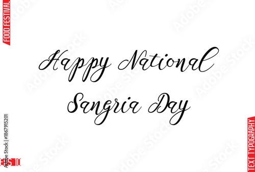 Happy National Sangria Day  Modern Cursive Calligraphy Text Lettering -Food Festival Name