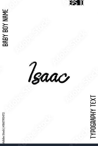 Isaac  -Male Names Vector Creative Brush Typography Text Lettering Design
