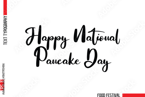 Happy National Pancake Day  Modern Cursive Typography Text -Food Festival Name