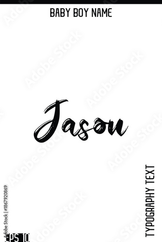 Jason   -Boy Names Modern Brush Typography Text Hand Lettering Vector Design