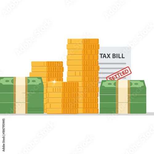 Stacks of Money and Tax Bill Document.