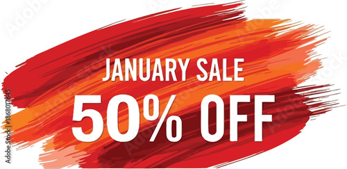 Vibrant red and orange brush stroke graphic design announces a significant fifty percent off deal for a special annual January sale event promotion