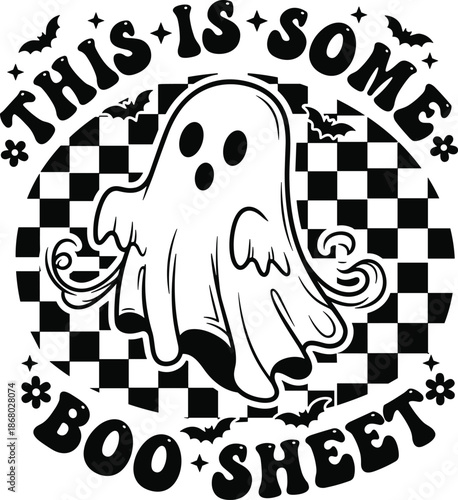Cute Ghost Halloween Typography Vector, This Is Some Boo Sheet Funny Spooky Quote Illustration for T Shirts Stickers Posters Party Decor