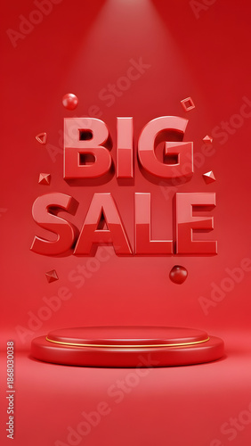 Vibrant red 3D text 'BIG SALE' with a spotlight illuminates an empty red product display podium, symbolizing exciting retail promotions and limited-time discount opportunities
